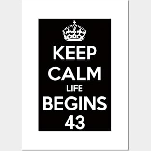 Keep Calm Life Begins At 43 Posters and Art